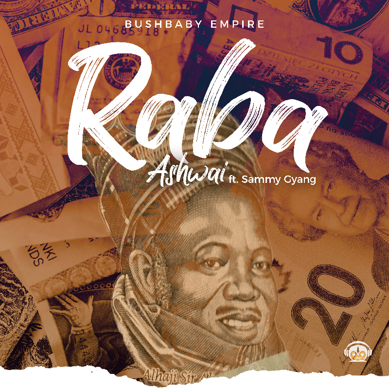Download Raba by Ashwai X Sammy Gyang (Toktok9ja Sounds)
