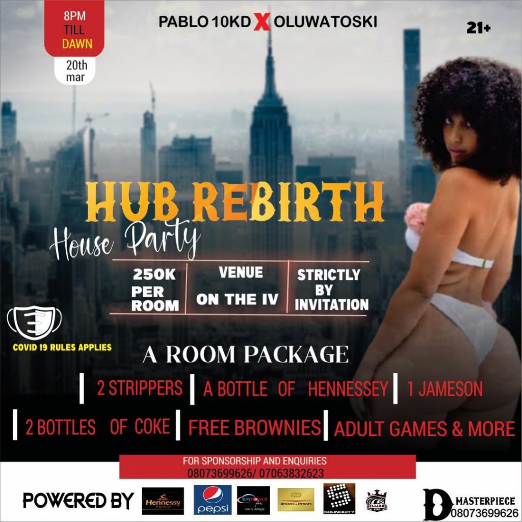 Abuja Party Lovers, Hub Rebirth House Party Discounted Tickets on Sales, Grabs Yours Now!